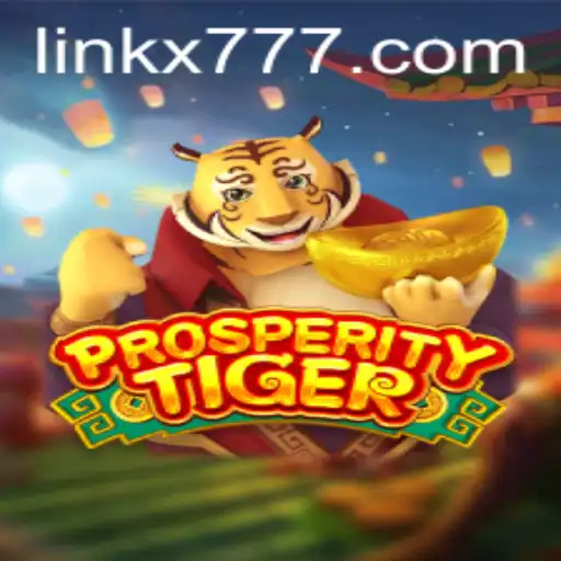 Discover the Exciting World of ProsperityTiger featuring X777