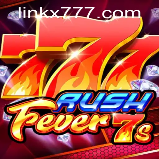 RushFever7s: Unleash the Excitement with X777
