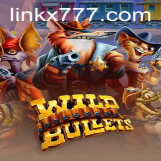 WildBullets: The Explosive Gaming Experience with X777