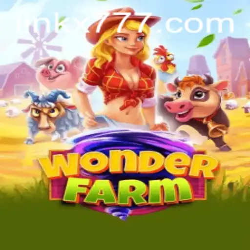 Discover the Magic of WonderFarm: A Thrilling Adventure with X777